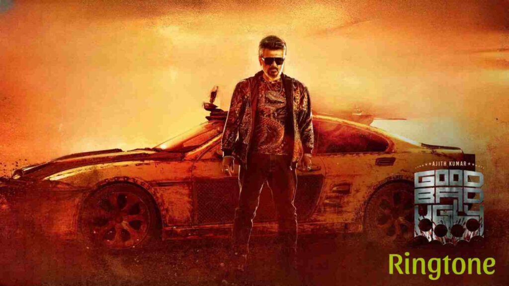 Good Bad Ugly Ringtone & Dialogue Ajith Kumar