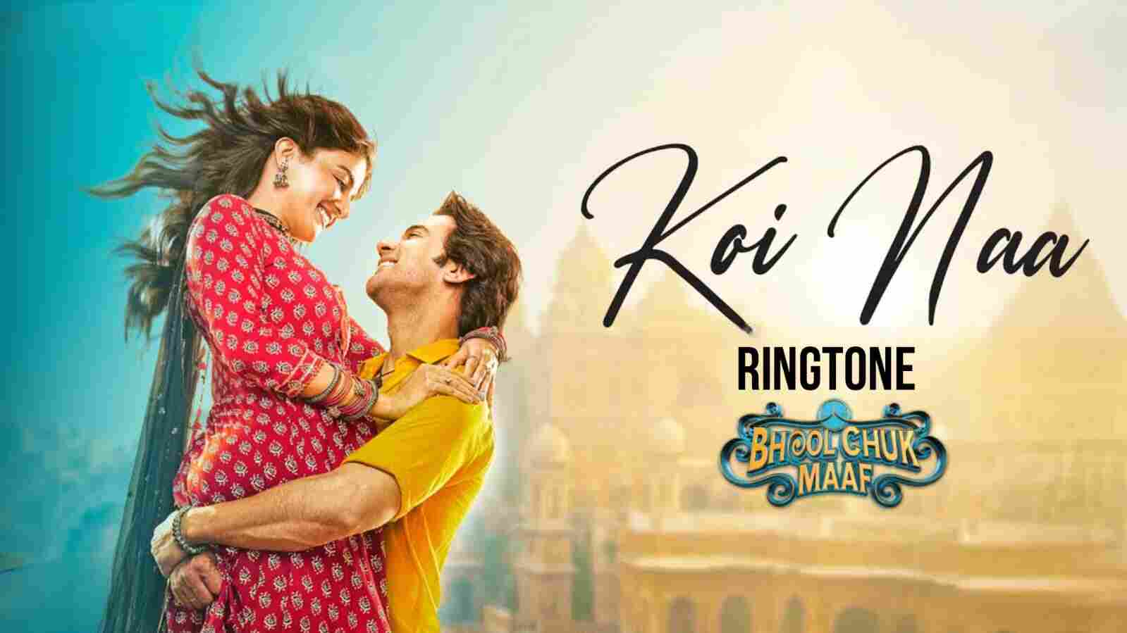 Koi Naa Ringtone Harnoor & Shreya Ghoshal Bhool Chuk Maaf