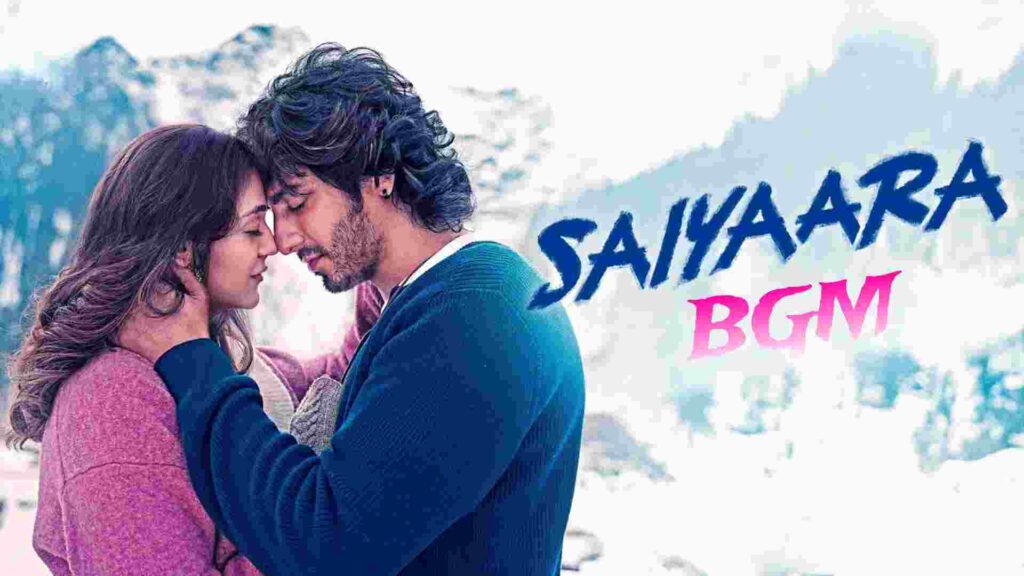 Saiyaara BGM Ringtone