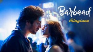 Barbaad Ringtone Jubin Nautiyal Saiyaara