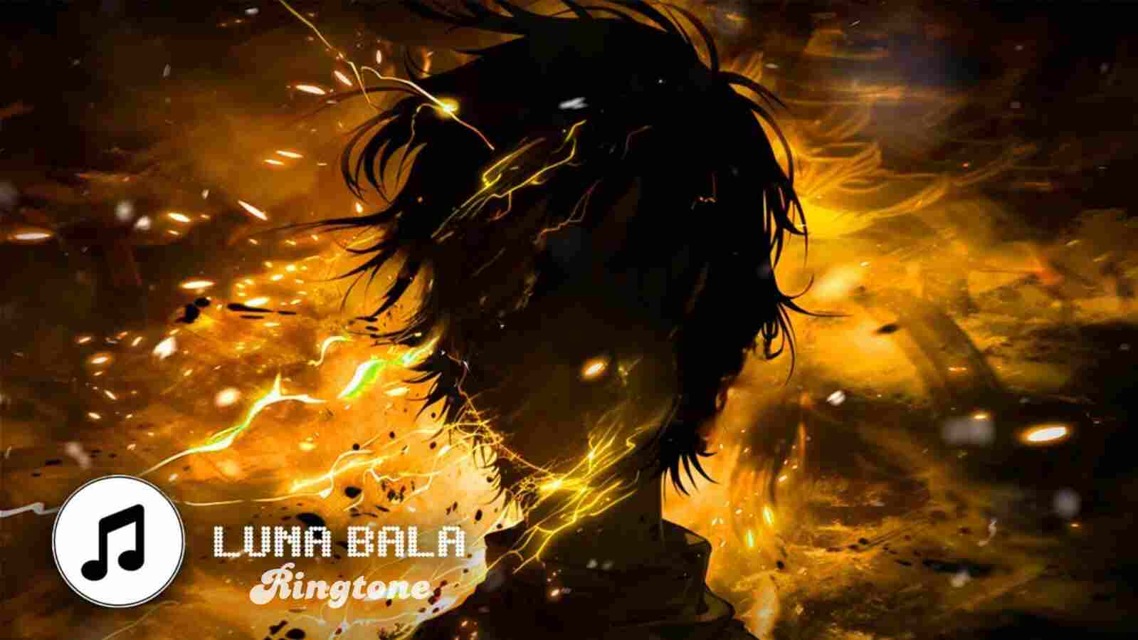 Luna Bala Ringtone