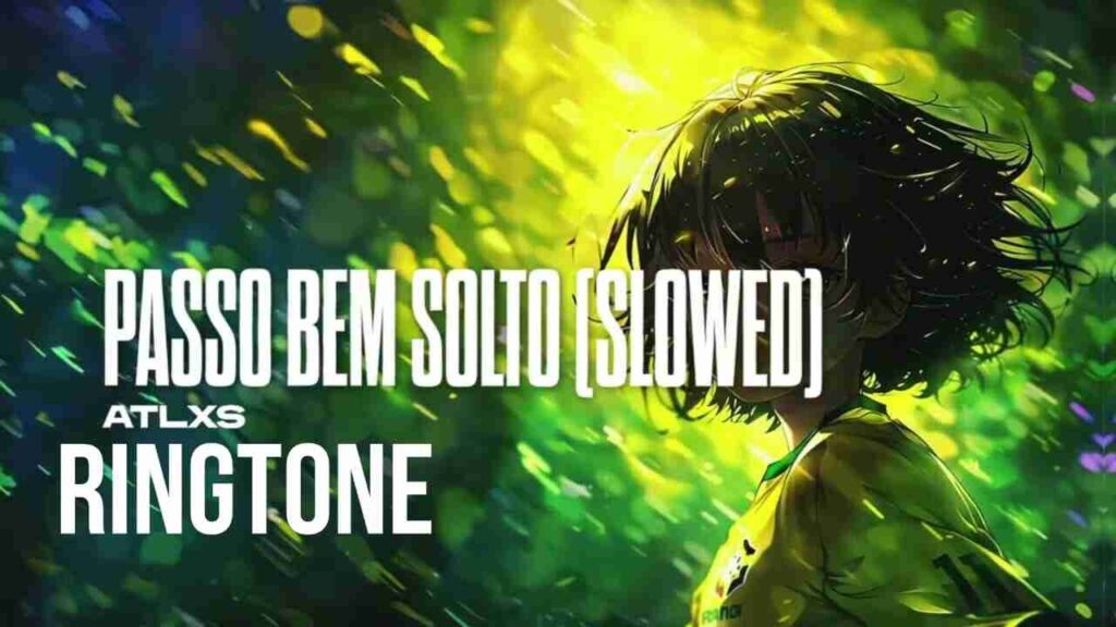 Passo Bem Solto Ringtone