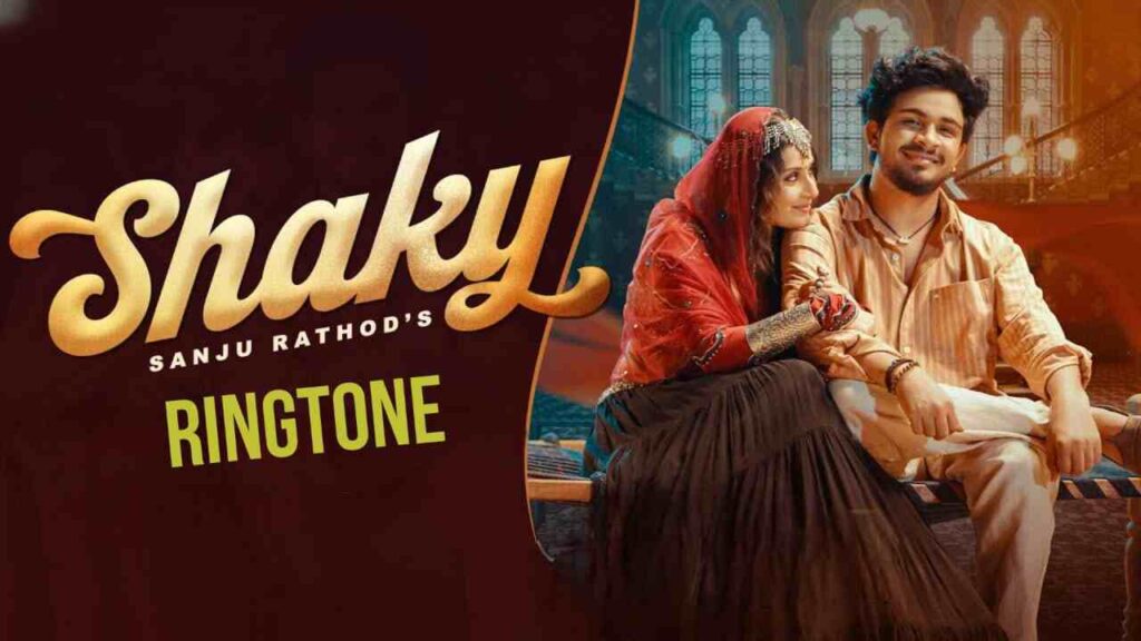Shaky Shaky Ringtone Sanju Rathod