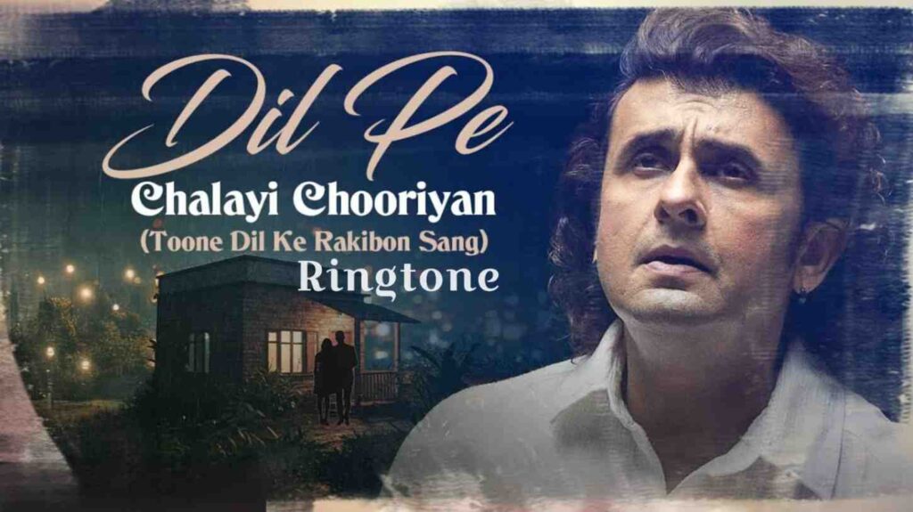 Dil Pe Chalai Churiya Ringtone