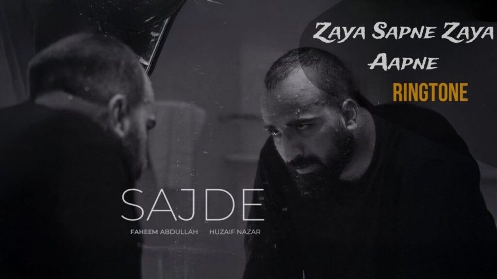 Zaya Sapne Zaya Aapne Ringtone Sajde - Faheem Abdullah