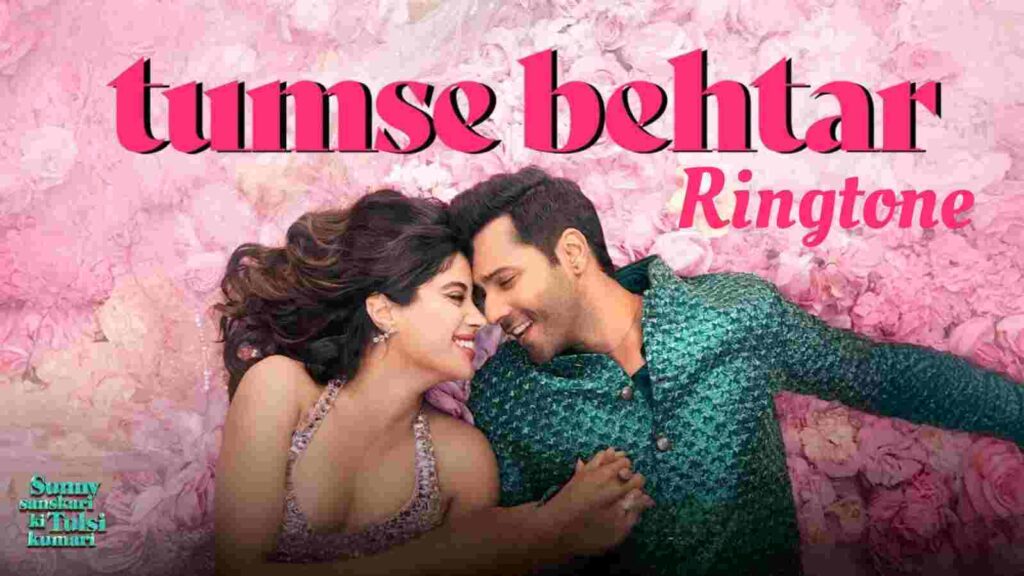 Tumse Behtar Ringtone Arijit Singh