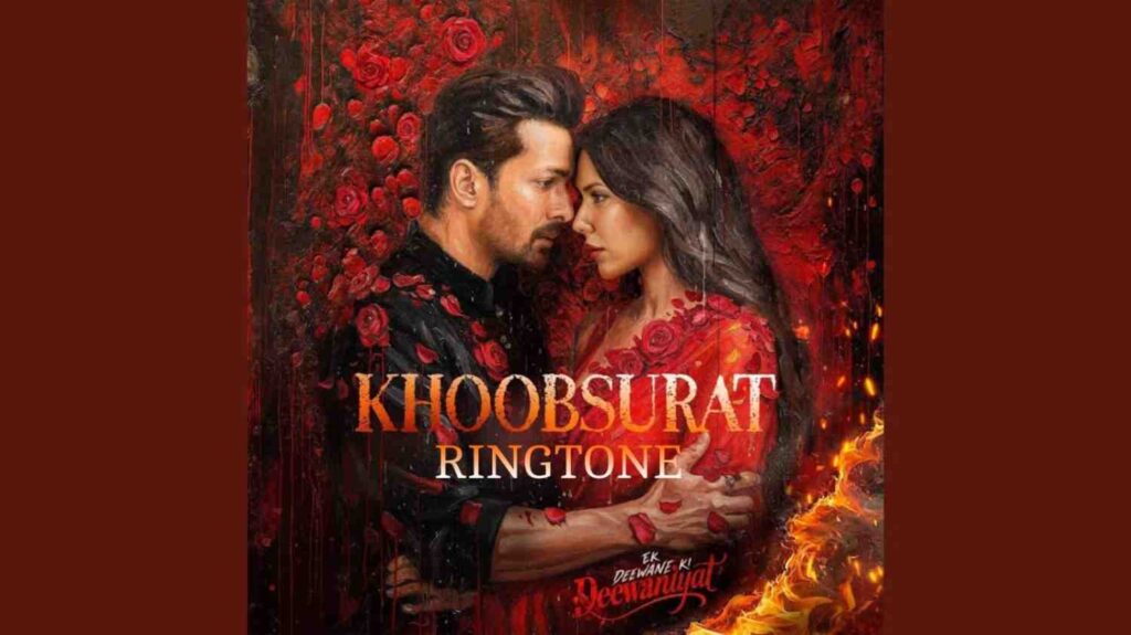 Khoobsurat Ringtone Jubin Nautiyal