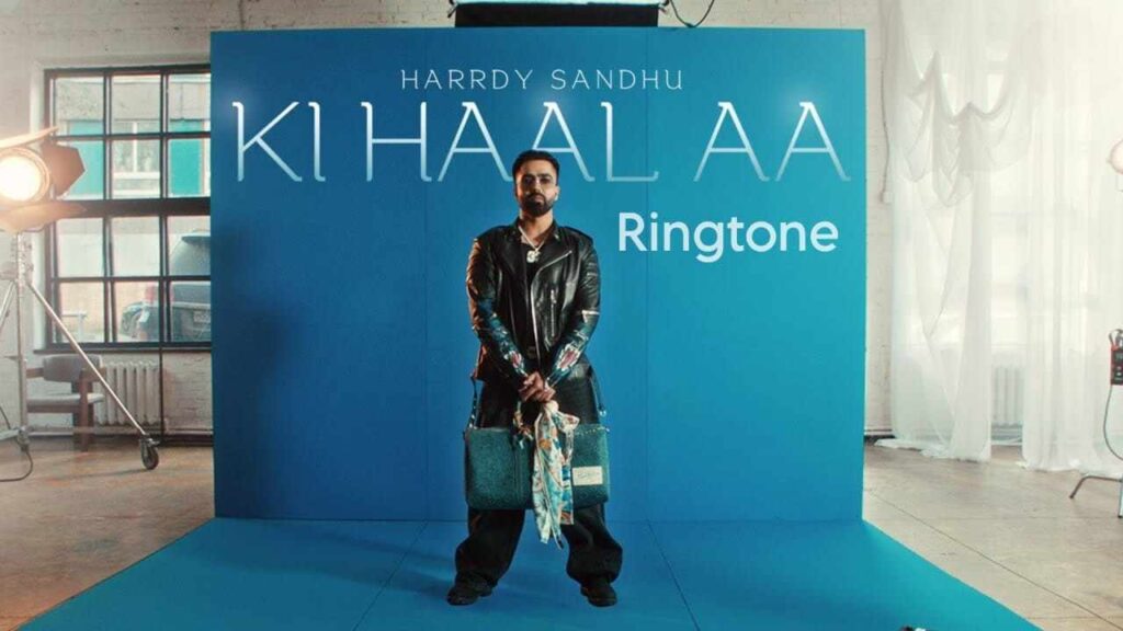 Ki Haal Aa Ringtone Harrdy Sandhu
