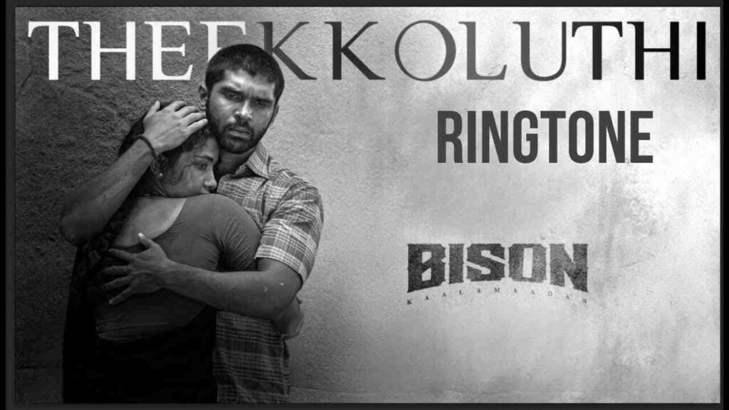 Theekkoluthi Ringtone Bison Kaalamaadan
