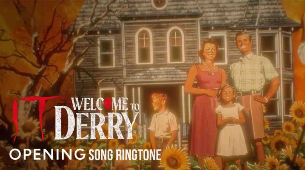 IT Welcome to Derry Opening Song Ringtone