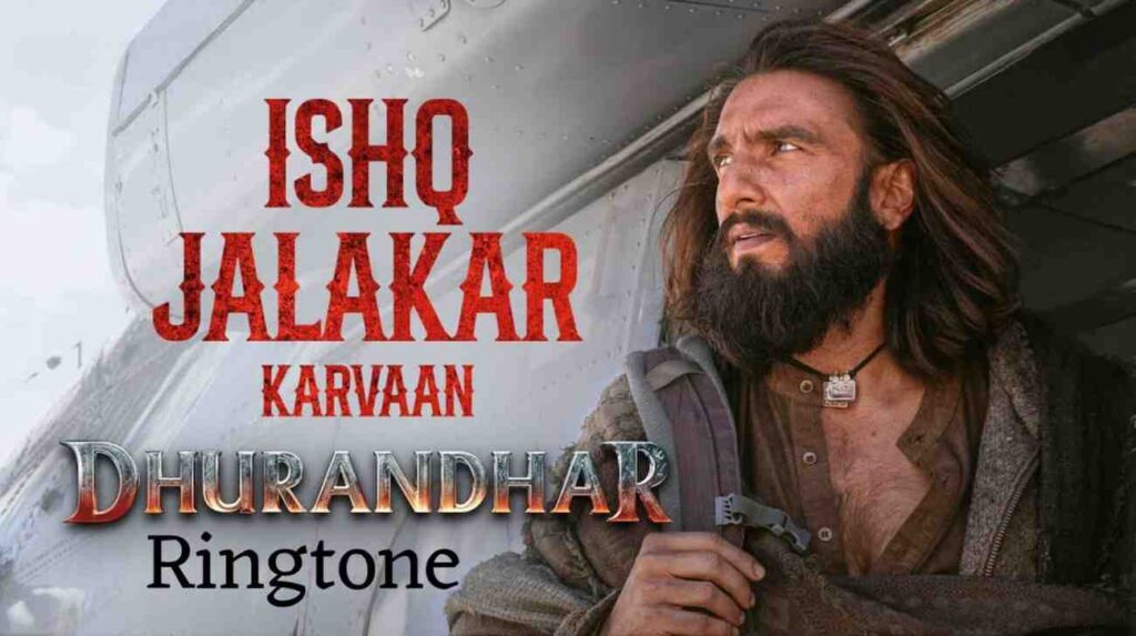 Ishq Jalakar - Na Toh Kaarvan Ki Talaash Hai Ringtone Dhurandhar