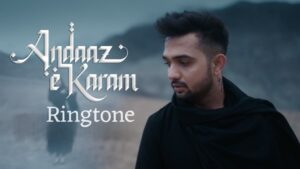 Unke Andaz E Karam Ringtone