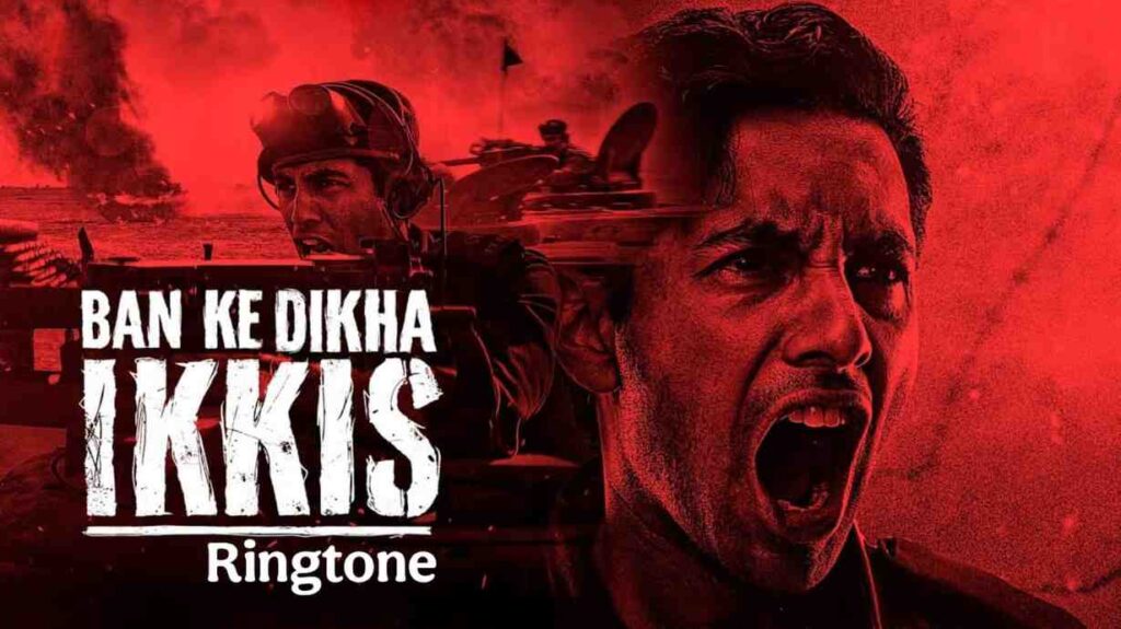 Ban Ke Dikha Ikkis Ringtone