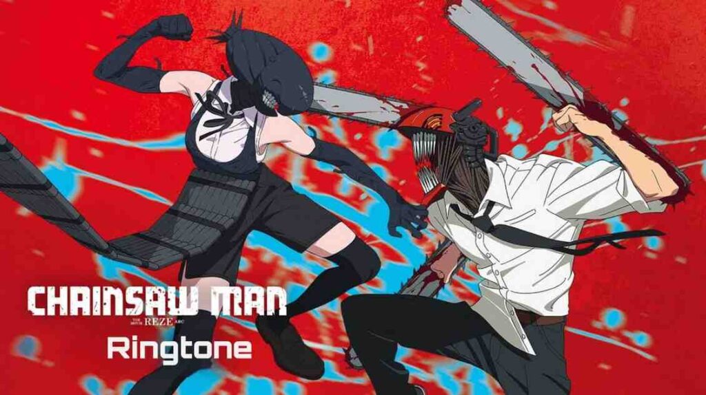 Chainsaw Man Reze Arc Ringtone