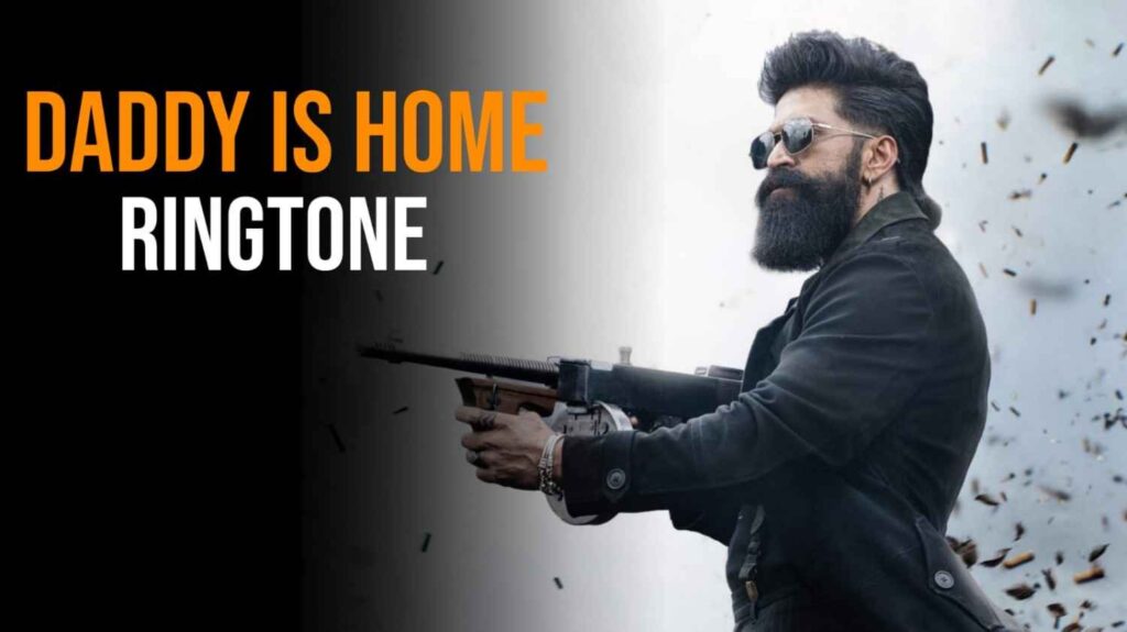 Daddy is Home Ringtone