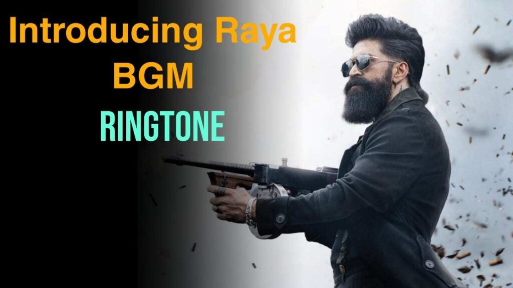 Introducing Raya BGM Ringtone