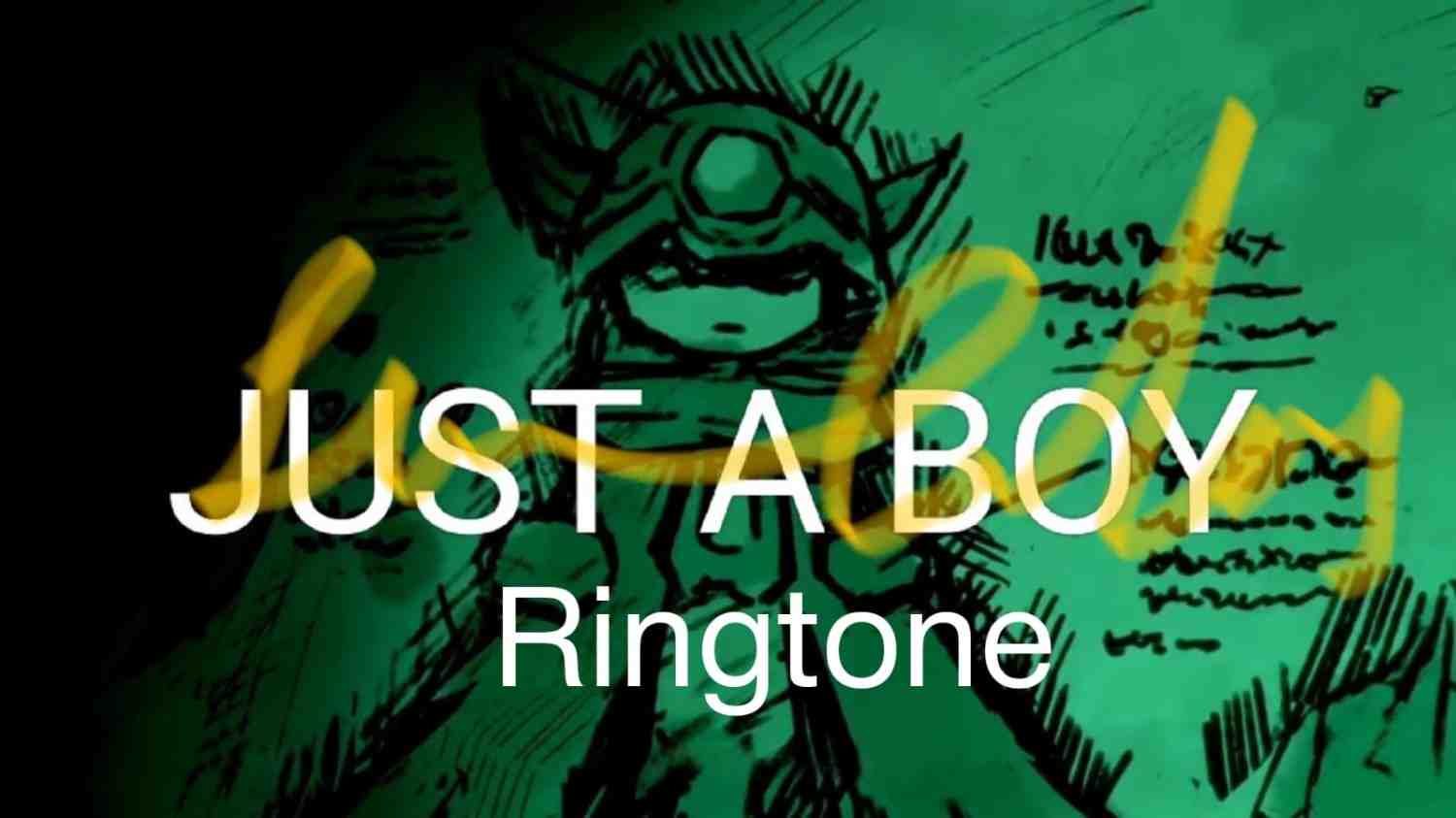 Just a Boy Ringtone drinsane