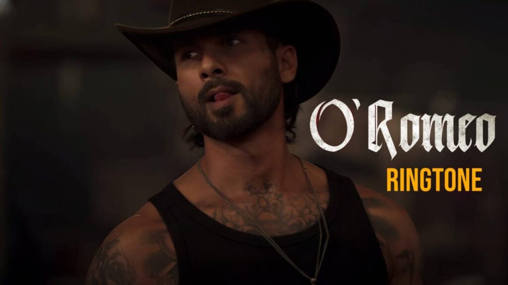 O Romeo Ringtone Shahid Kapoor