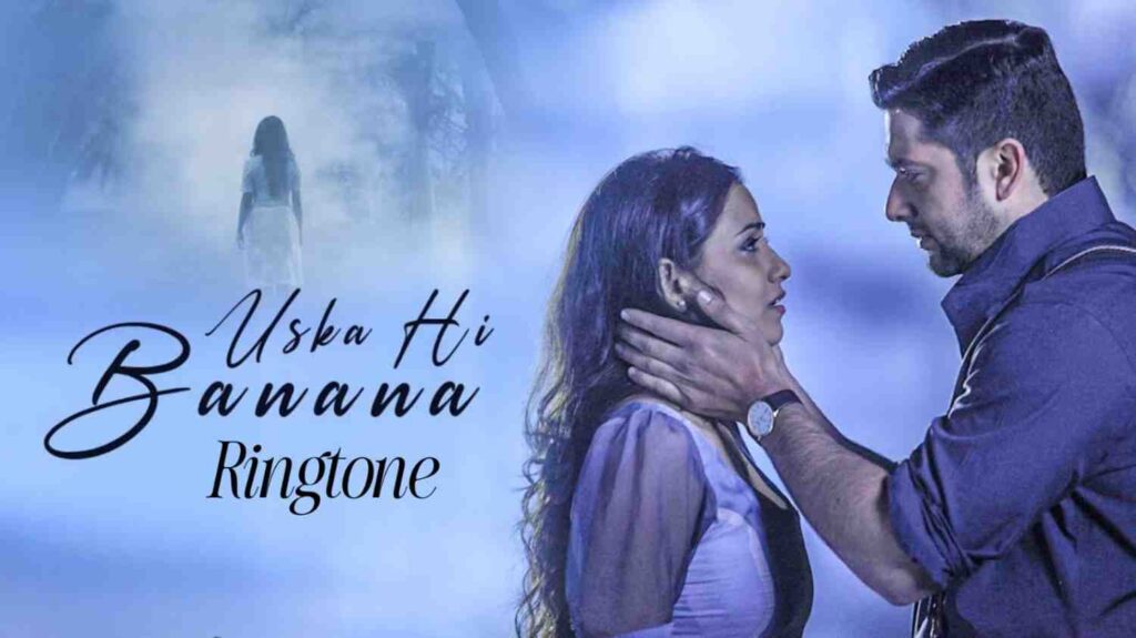 Uska Hi Banana Ringtone Arijit Singh