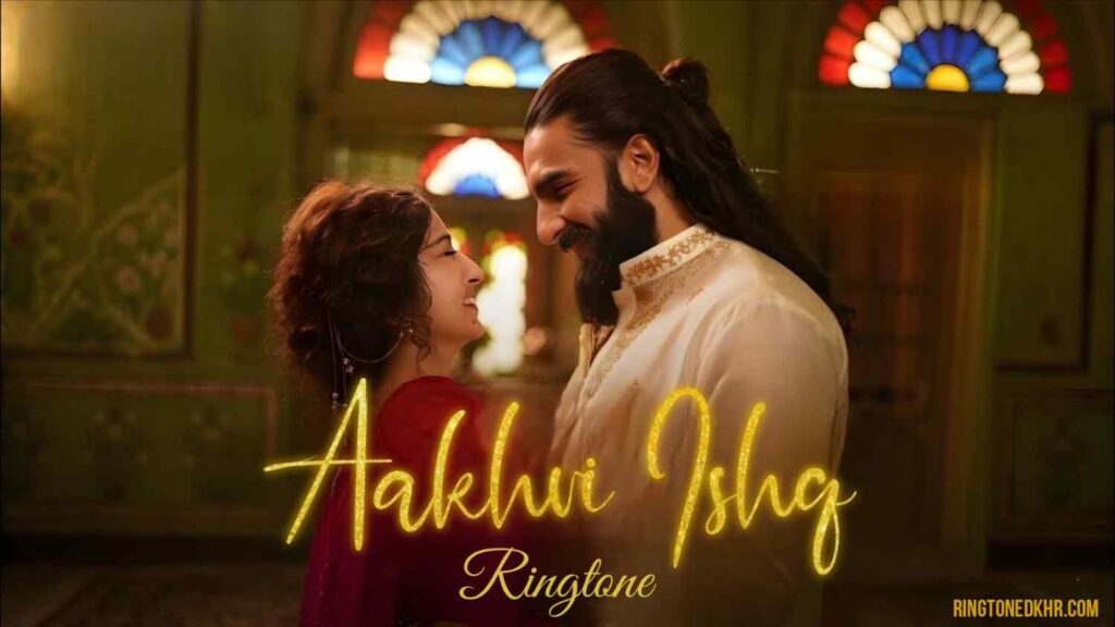 Aakhri Ishq Ringtone Jubin Nautiyal - Dhurandhar 2