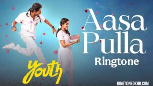 Aasa Pulla Ringtone Youth - G V Prakash Kumar