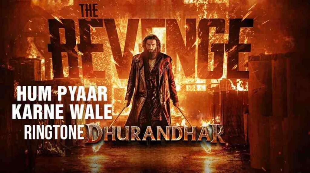 Hum Pyaar Karne Wale Ringtone - Dhurandhar 2
