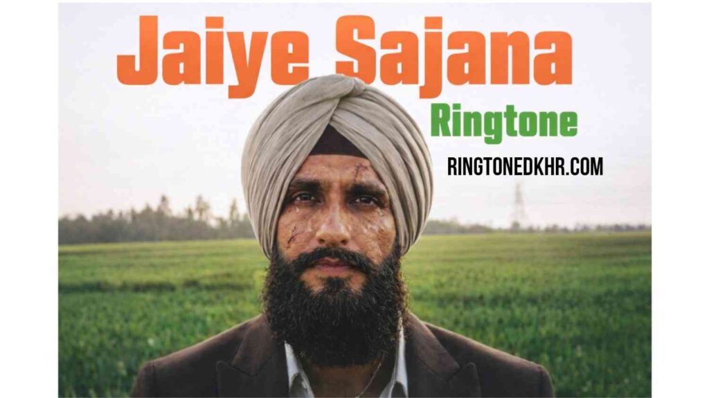 Jaiye Sajana Ringtone Dhurandhar 2
