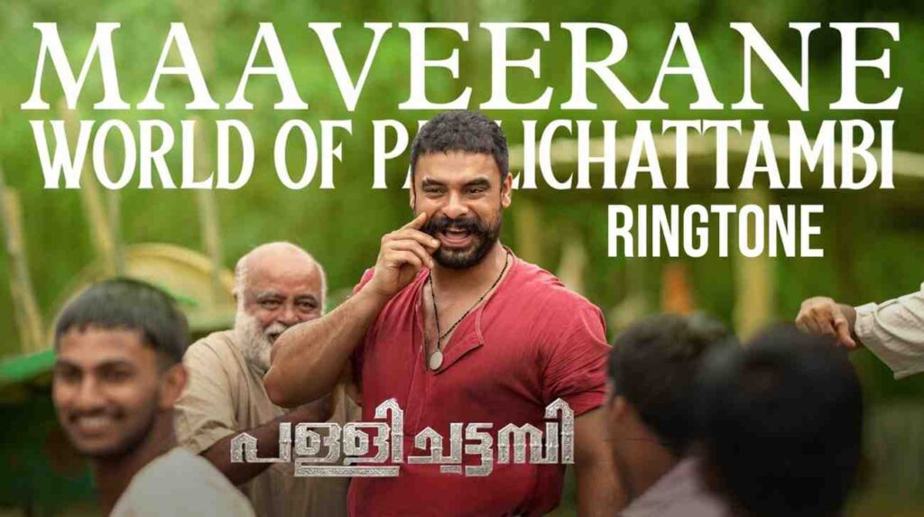 Maaveerane Ringtone Pallichattambi