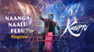 Naanga Naalu Peru Ringtone