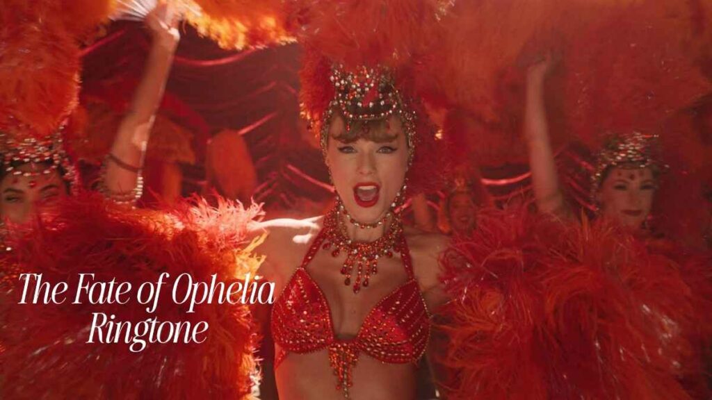 The Fate of Ophelia Ringtone Taylor Swift