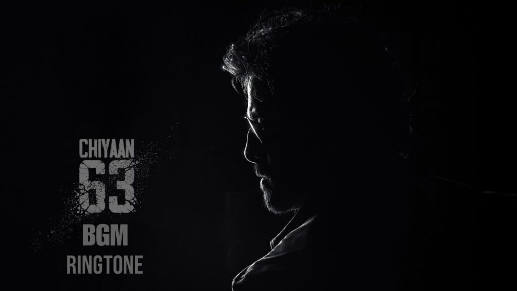 Chiyaan 63 BGM Ringtone