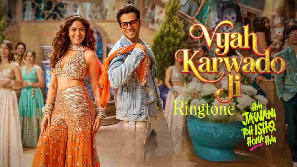 Vyah Karwado Ji Ringtone