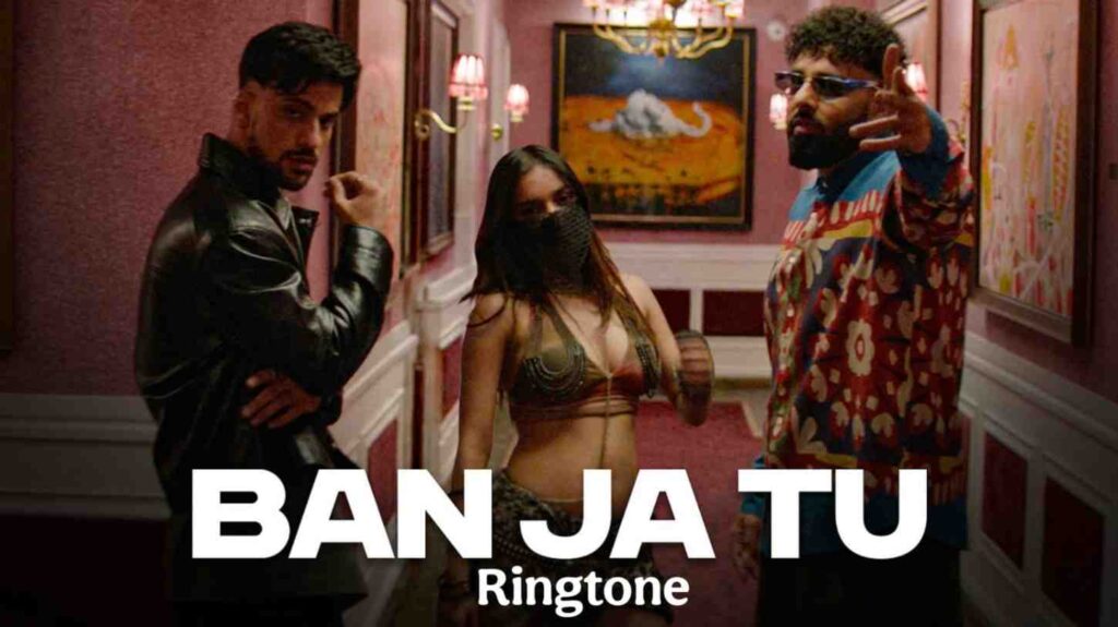 Ban Jaa Tu Meri Ban Ja Ban Ringtone Charan Preet & Badshah