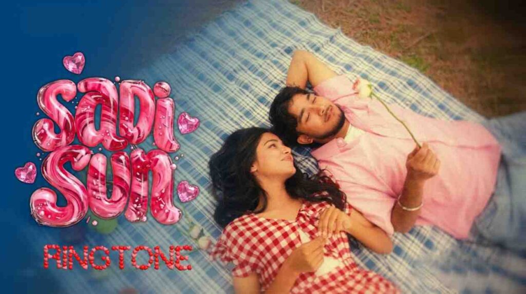 Sadi Sun Ringtone Harsh Nussi